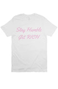 Stay Humble Get Rich