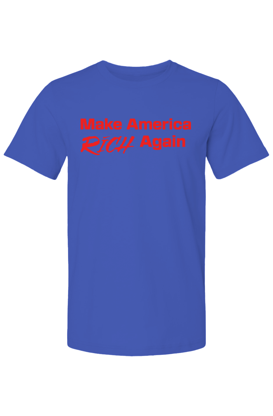 Make America Rich again Tee