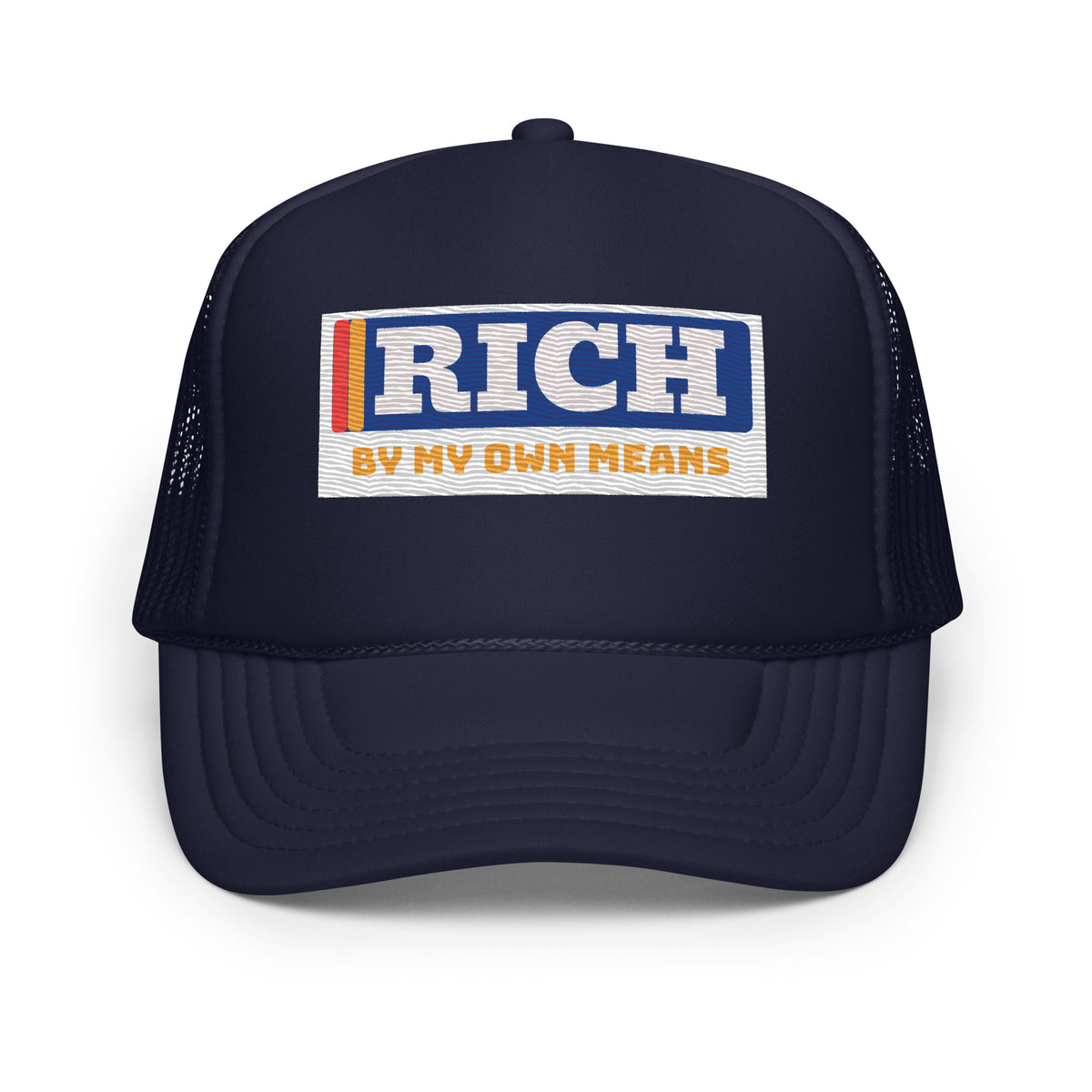 Rich by my own trucker hat