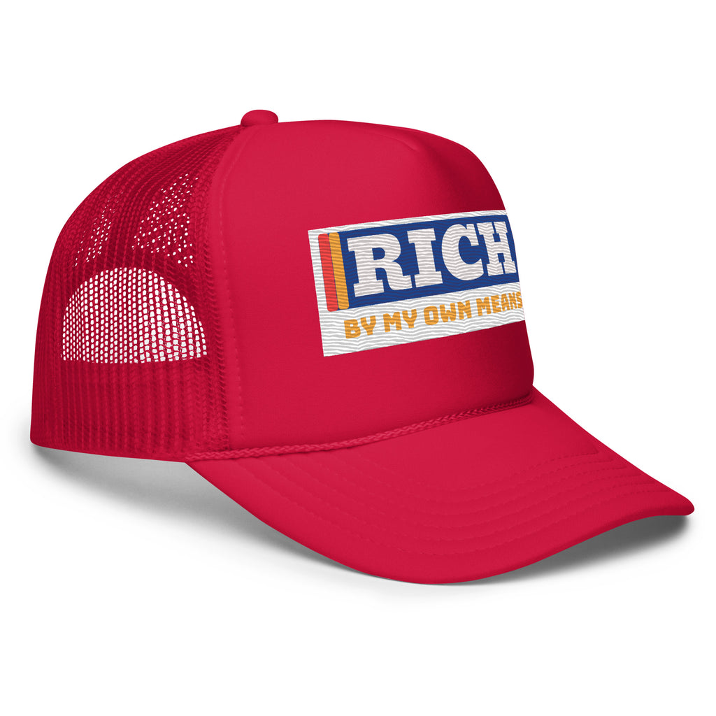 Rich by my own trucker hat