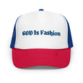 GOD is Fashion Foam trucker hat